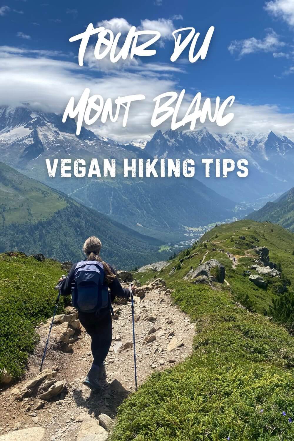 Vegan Hiking Tips for the Tour du Mont Blanc